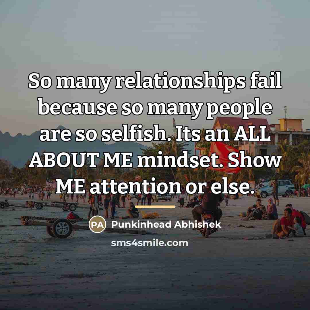 “So many relationships fail because so many people are so…” quote by Punkinhead Abhishek