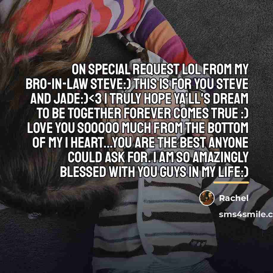 “On special request lol from my bro-in-law Steve:) This is…” quote by Rachel