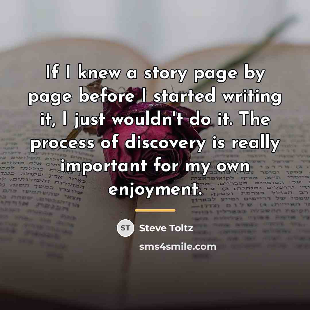 “If I knew a story page by page before I…” quote by Steve Toltz