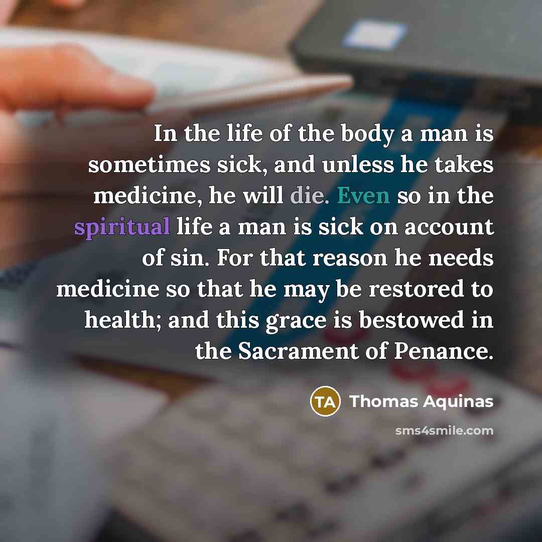 “In the life of the body a man is sometimes…” quote by Thomas Aquinas