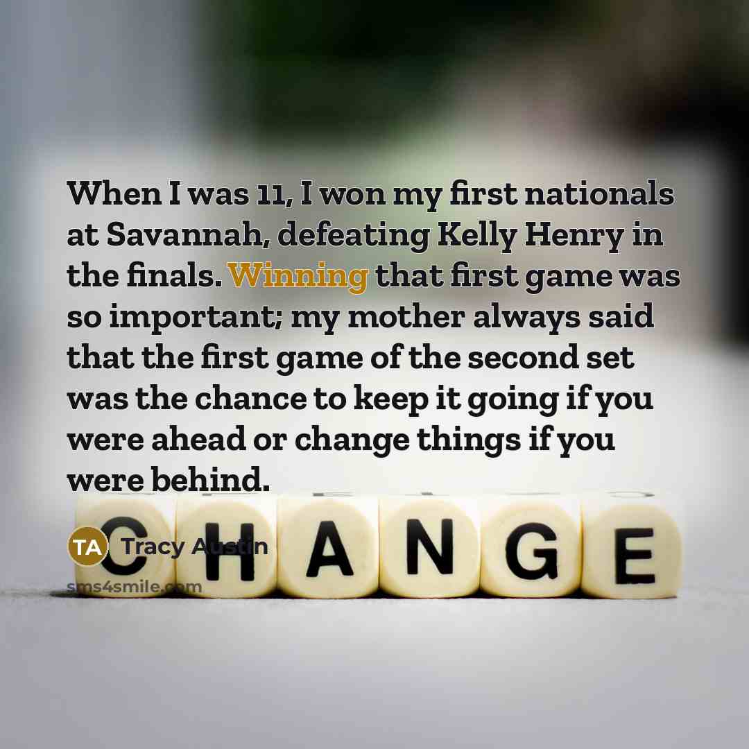 “When I was 11, I won my first nationals at…” quote by Tracy Austin