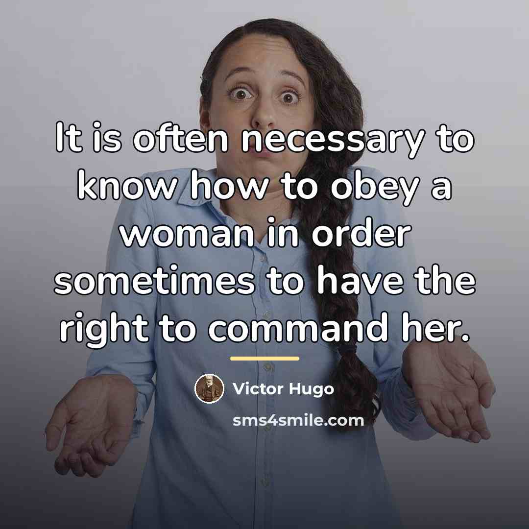 “It is often necessary to know how to obey a…” quote by Victor Hugo