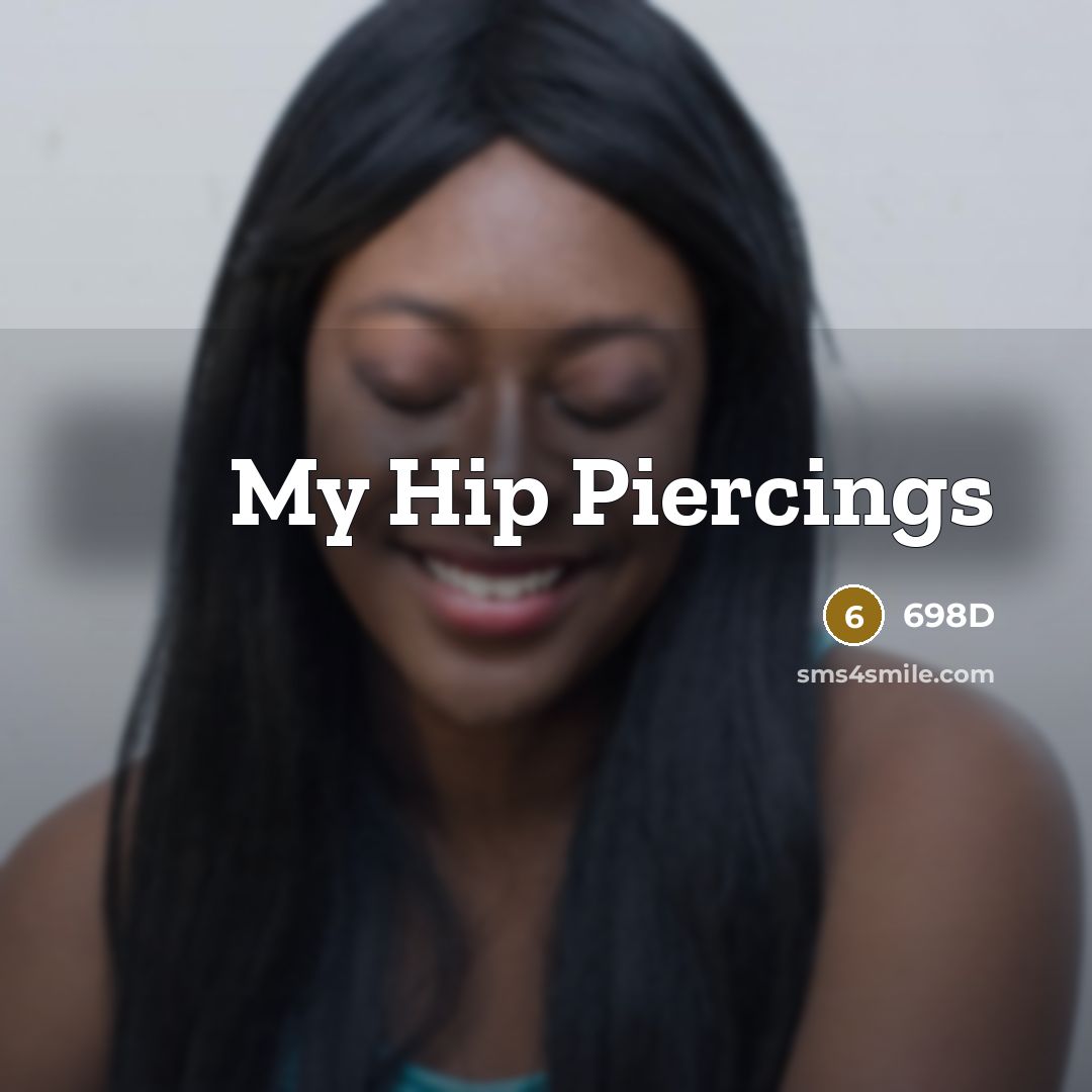 “My Hip Piercings” quote by 698D