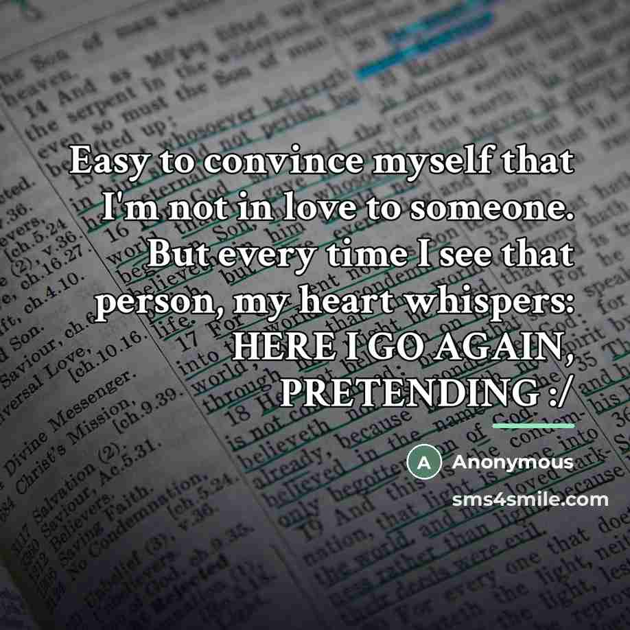 “Easy to convince myself that I'm not in love to…” quote by Anonymous