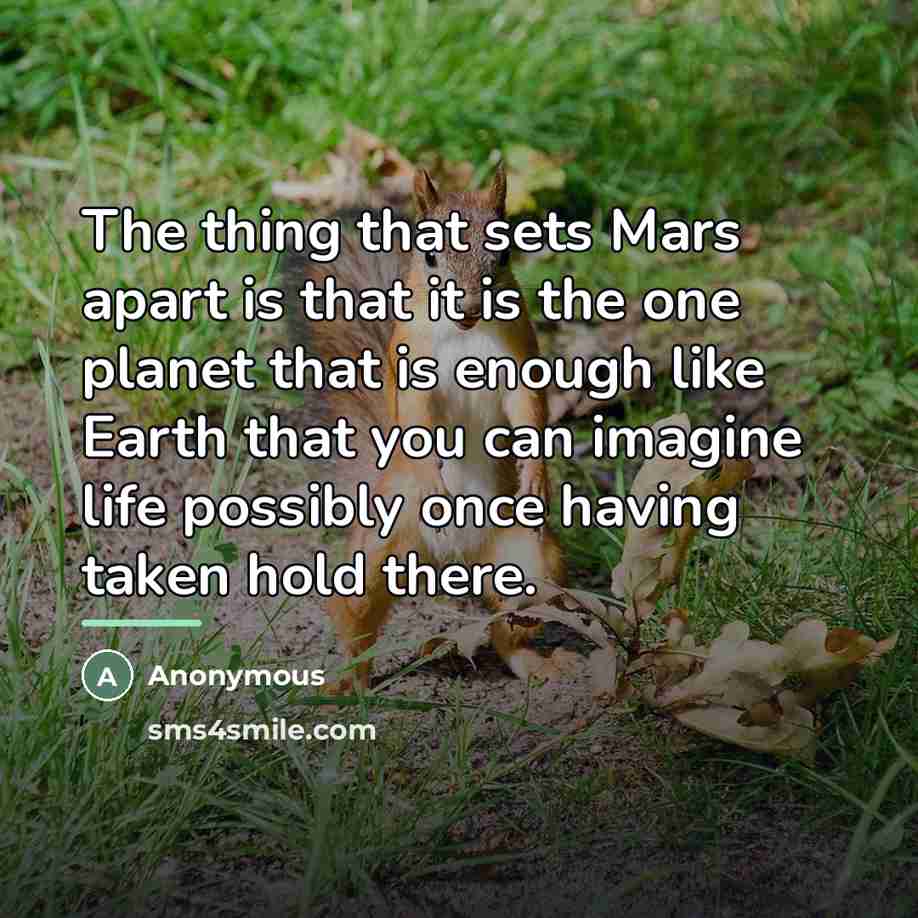 “The thing that sets Mars apart is that it is…” quote by Anonymous