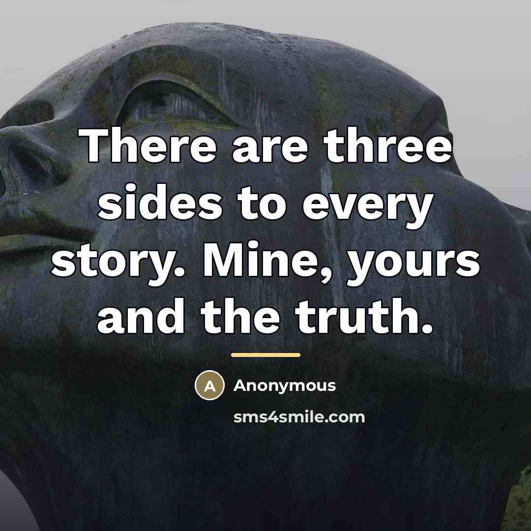 “There are three sides to every story. Mine, yours and…” quote by Joseph Massino