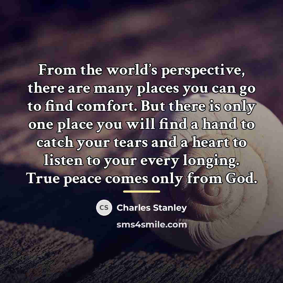 “From the world’s perspective, there are many places you can…” quote by Charles Stanley