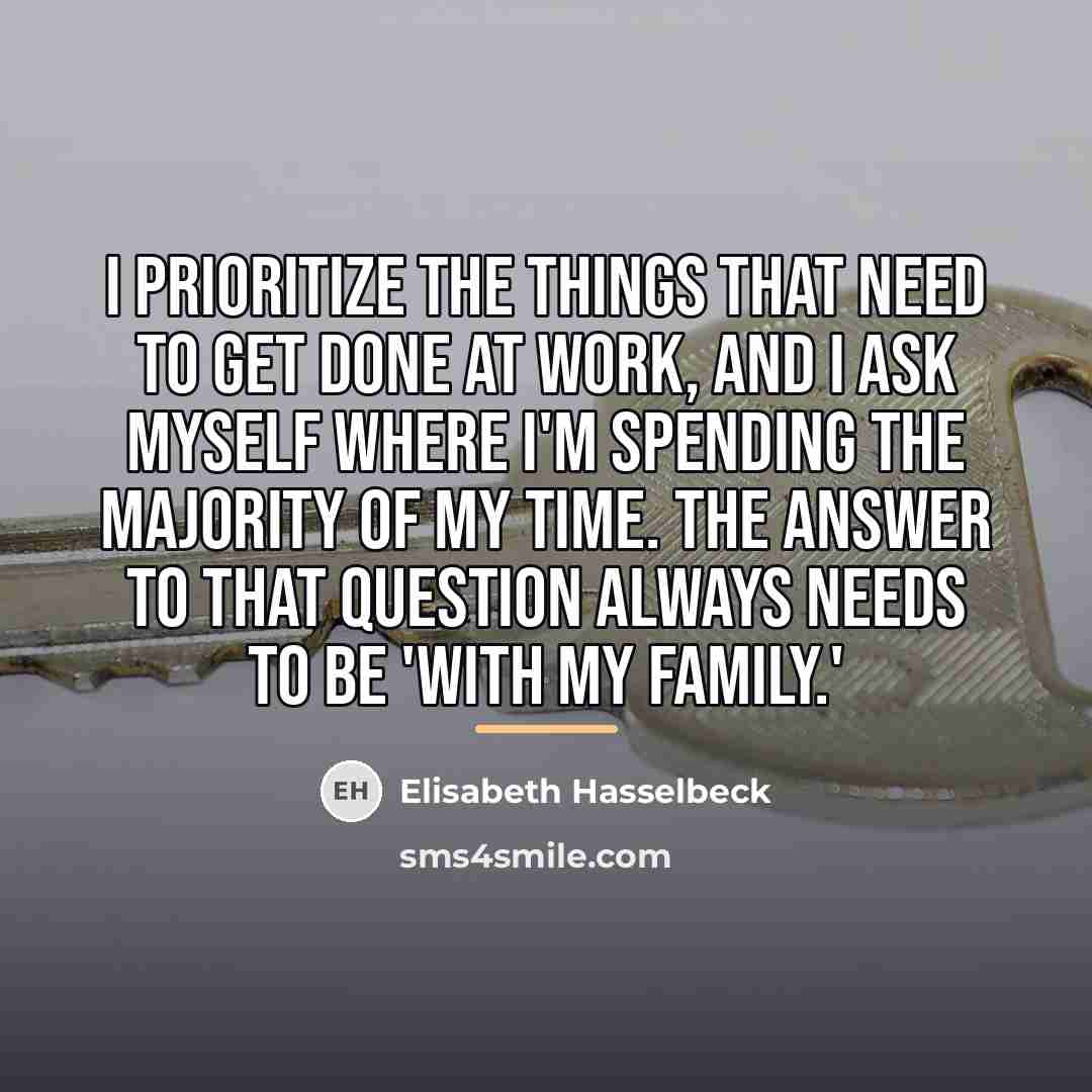 “I prioritize the things that need to get done at…” quote by Elisabeth Hasselbeck