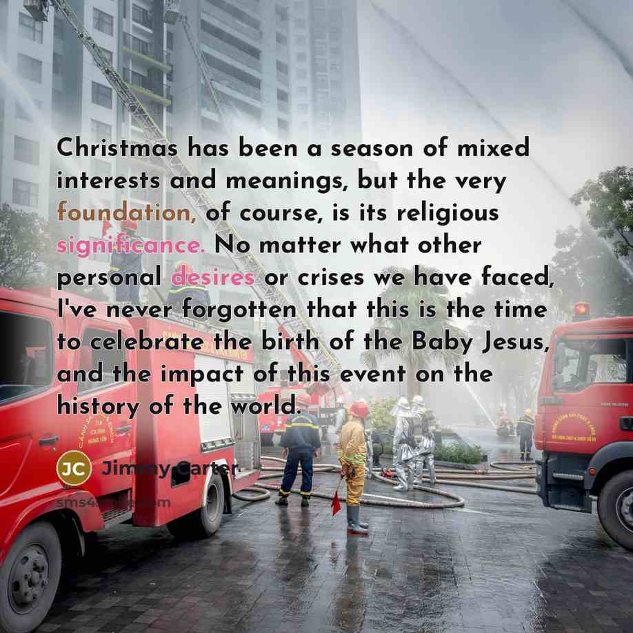 “Christmas has been a season of mixed interests and meanings,…” quote by Jimmy Carter