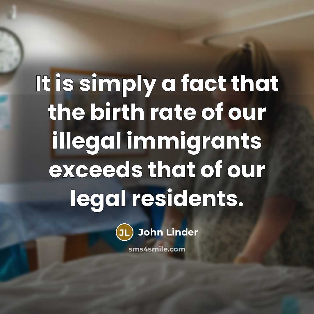 “It is simply a fact that the birth rate of…” quote by John Linder