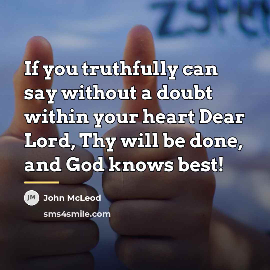 “If you truthfully can say without a doubt within your…” quote by John McLeod