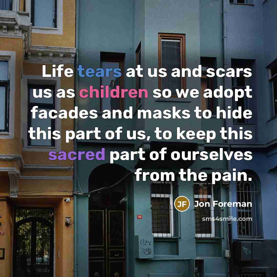 “Life tears at us and scars us as children so…” quote by Jon Foreman