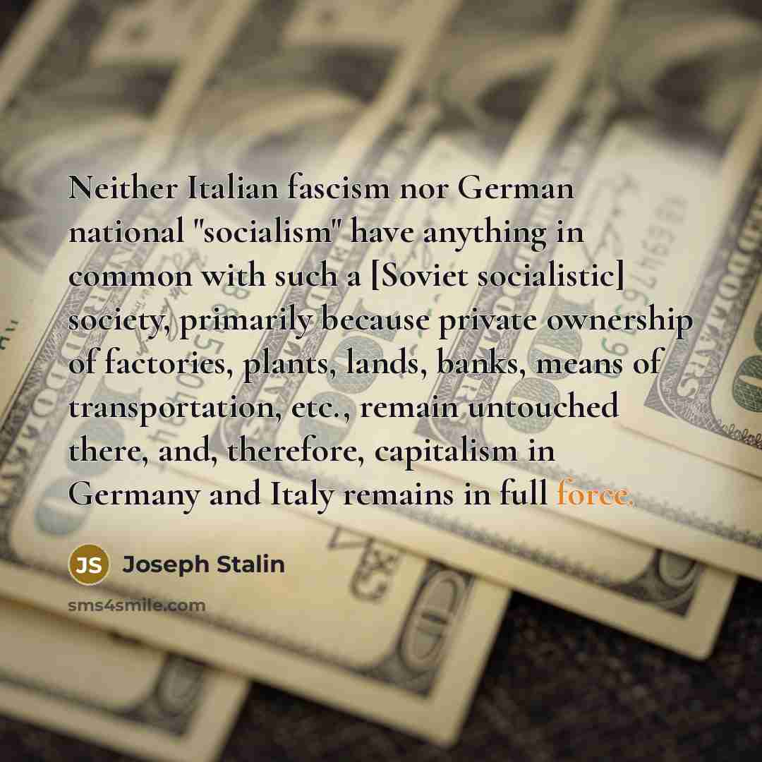 “Neither Italian fascism nor German national "socialism" have anything in…” quote by Joseph Stalin
