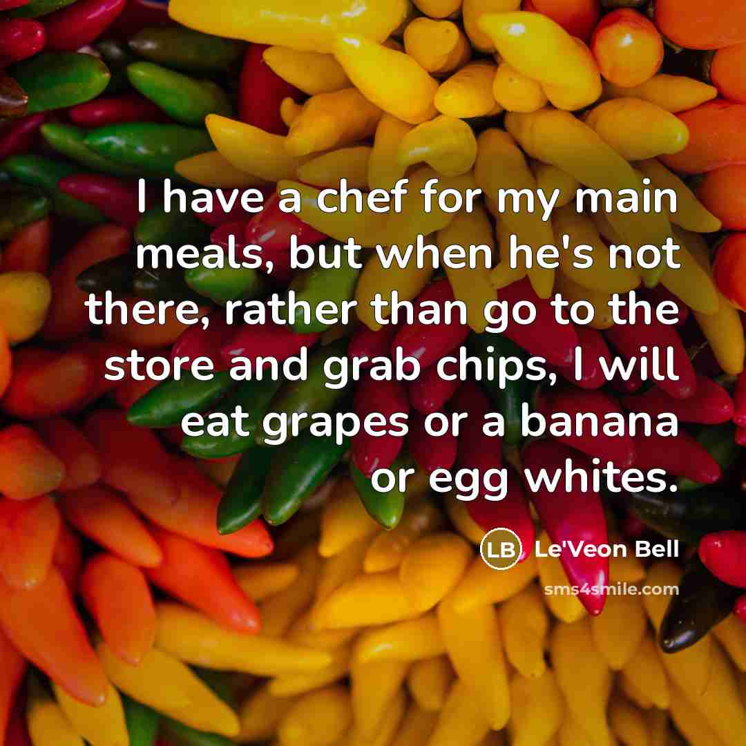 “I have a chef for my main meals, but when…” quote by Le'Veon Bell