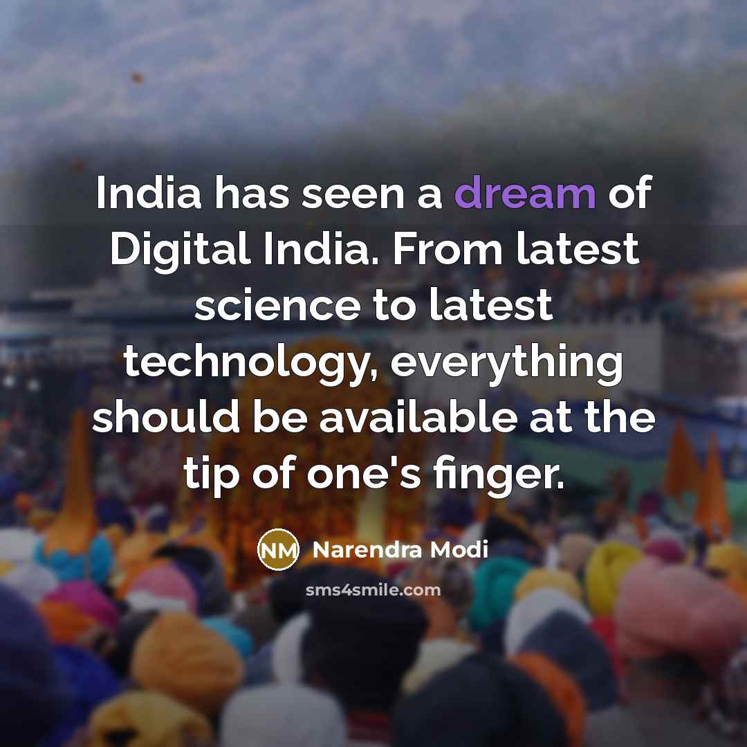 “India has seen a dream of Digital India. From latest…” quote by Narendra Modi