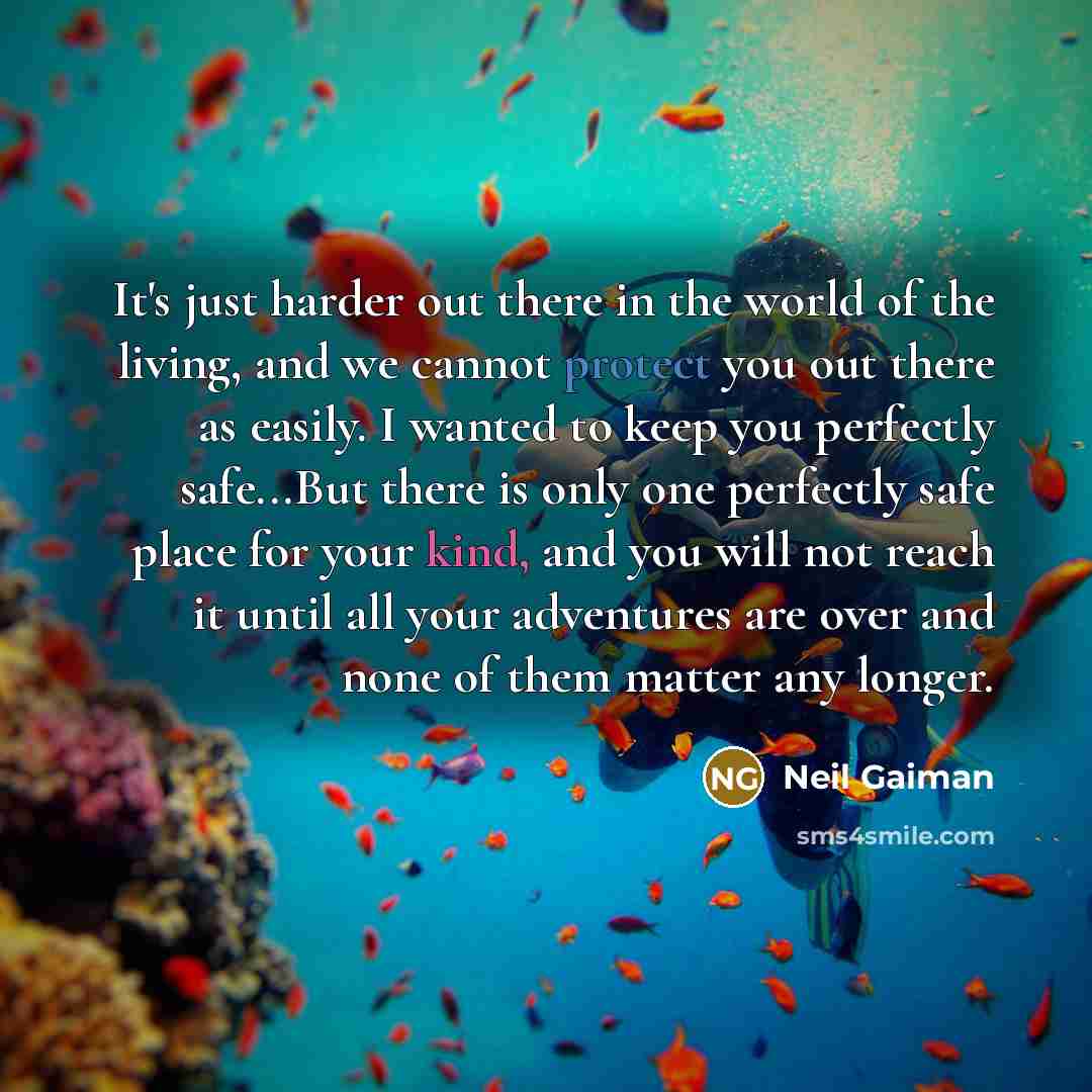 “It's just harder out there in the world of the…” quote by Neil Gaiman
