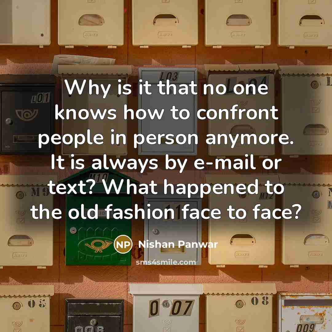 “Why is it that no one knows how to confront…” quote by Nishan Panwar