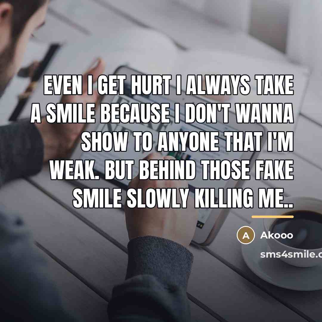 “Even I get Hurt I always take a smile because…” quote by Akooo