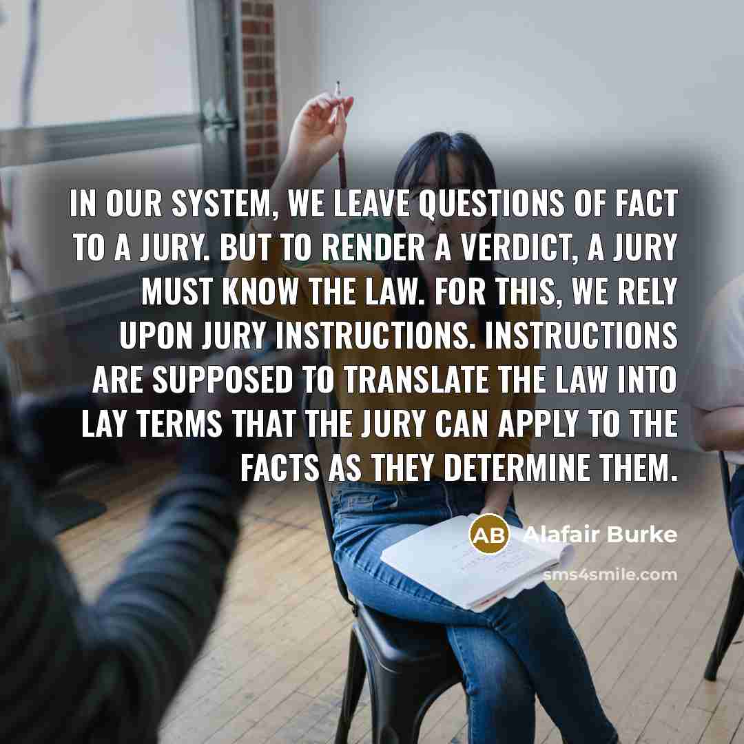 “In our system, we leave questions of fact to a…” quote by Alafair Burke