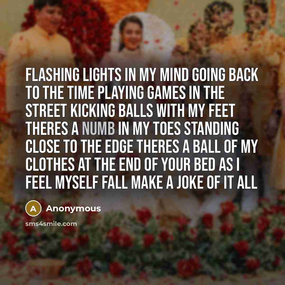 “Flashing Lights In My Mind Going Back to The Time…” quote by Anonymous