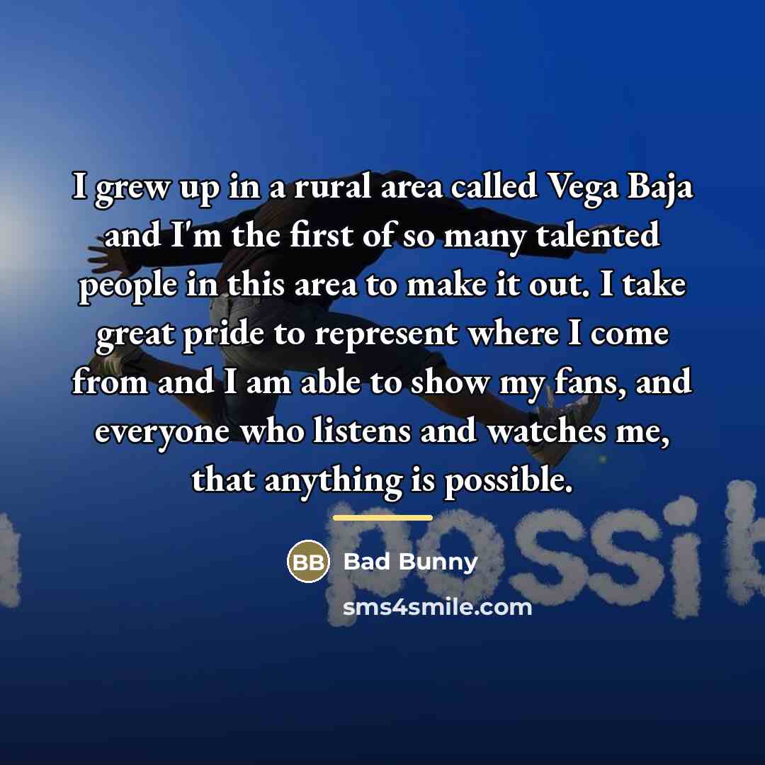 “I grew up in a rural area called Vega Baja…” quote by Bad Bunny