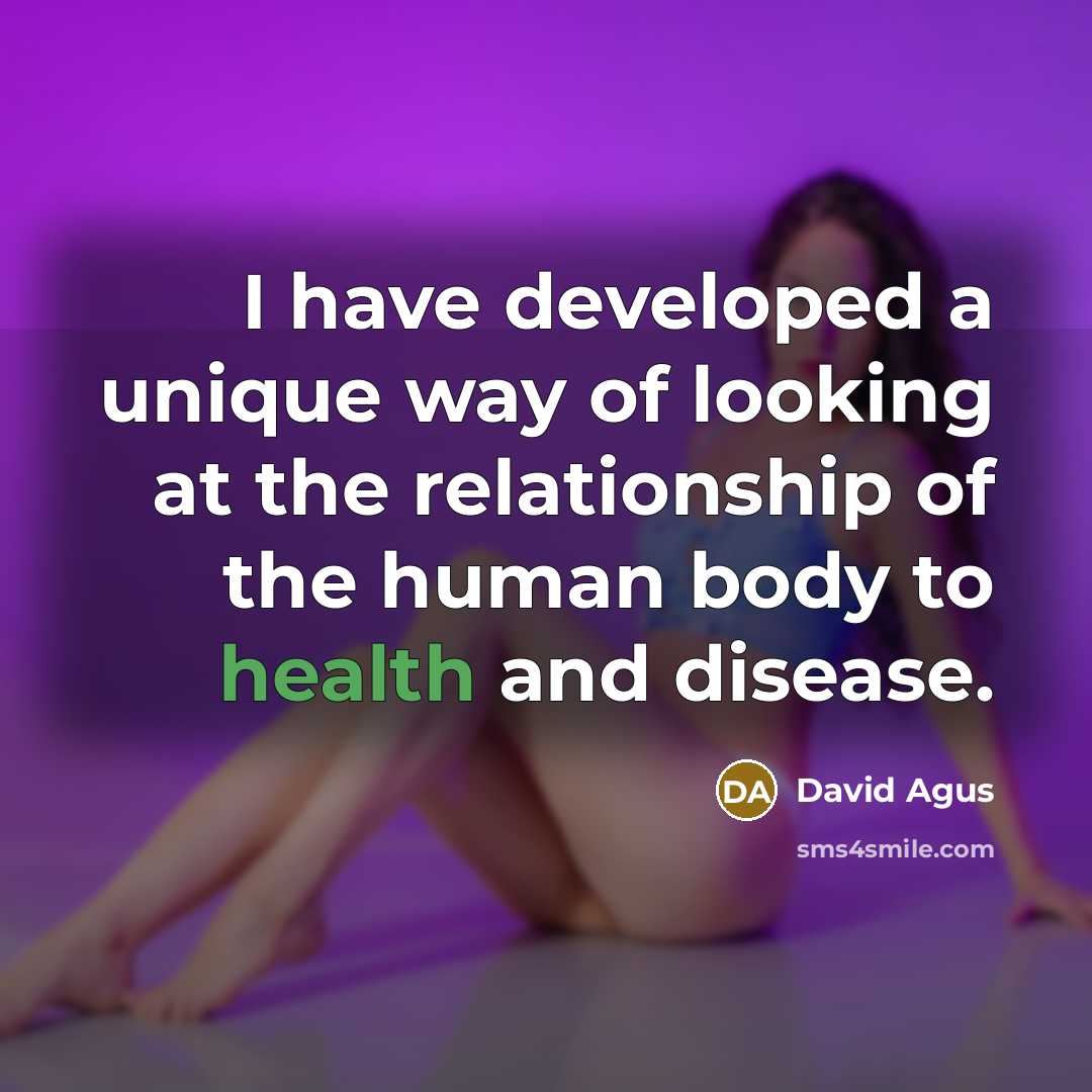 “I have developed a unique way of looking at the…” quote by David Agus