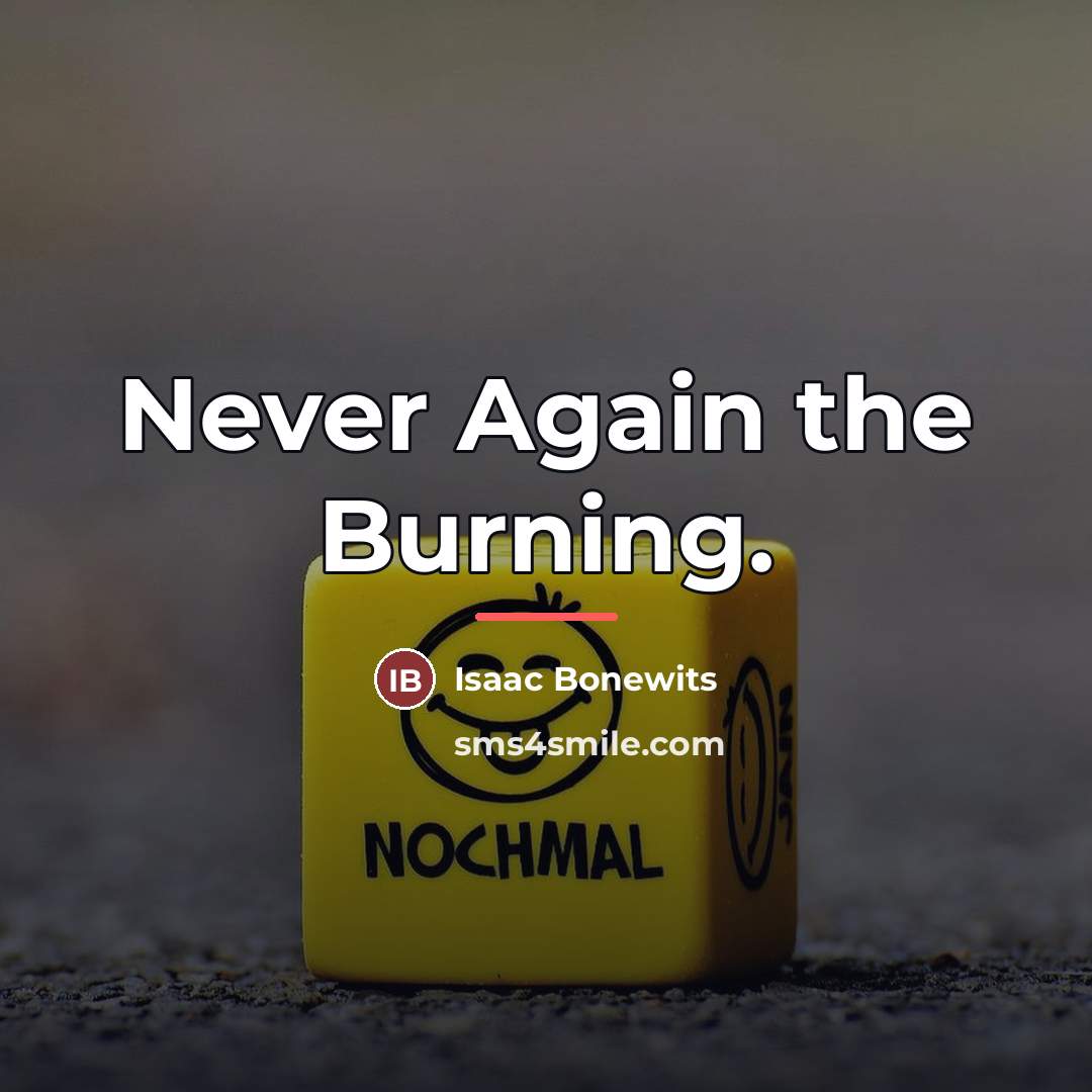 “Never Again the Burning.…” quote by Isaac Bonewits