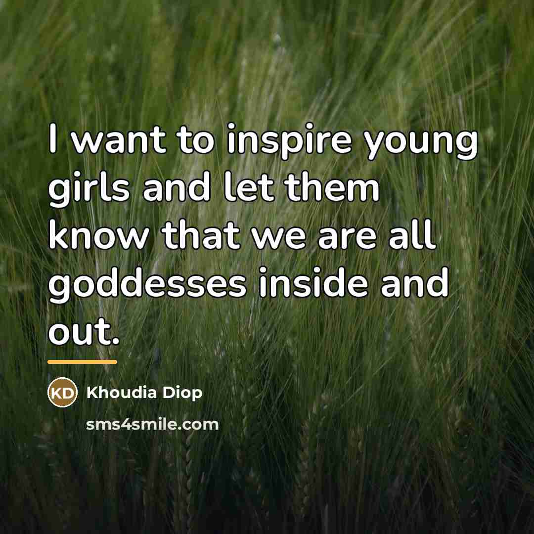 “I want to inspire young girls and let them know…” quote by Khoudia Diop
