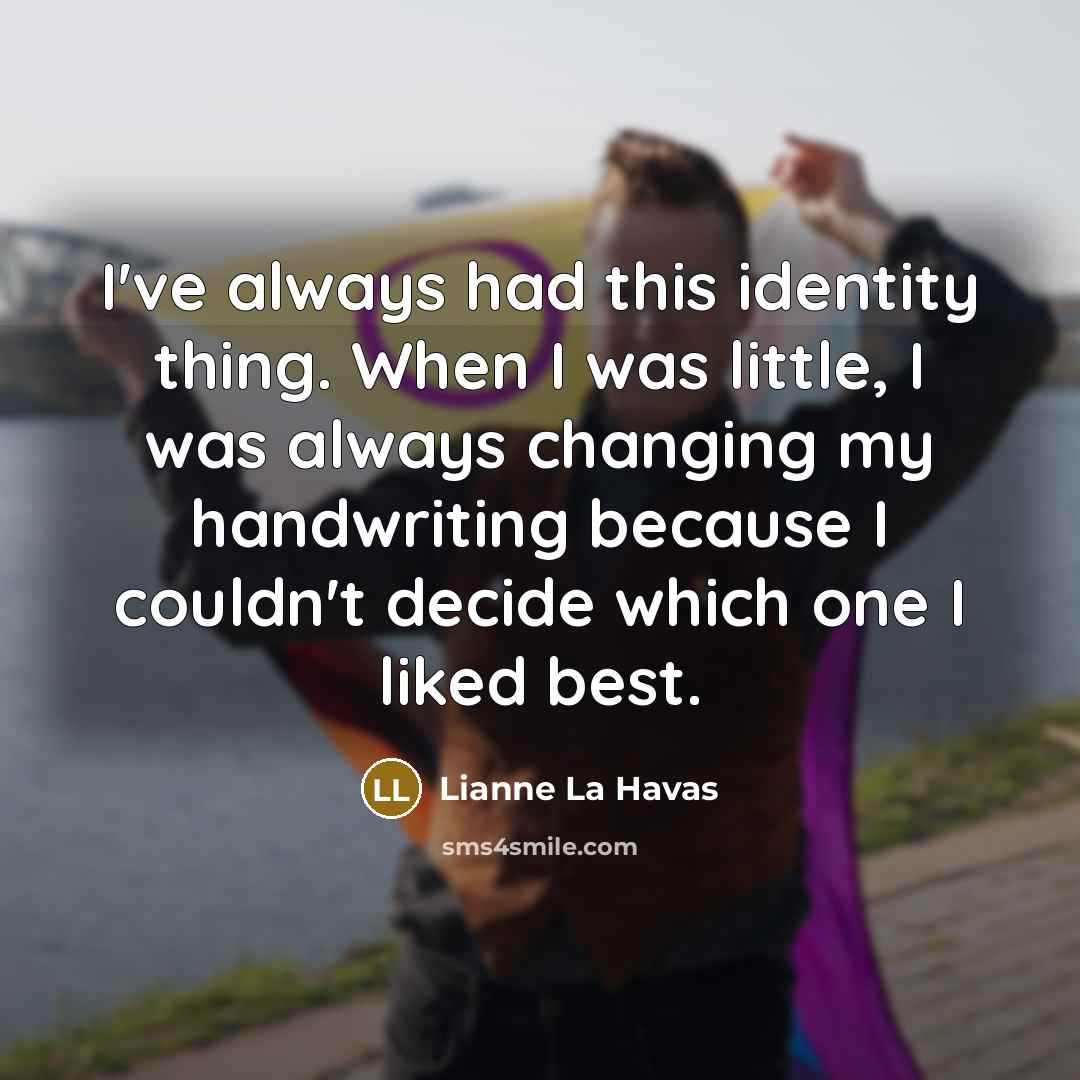 “I've always had this identity thing. When I was little,…” quote by Lianne La Havas