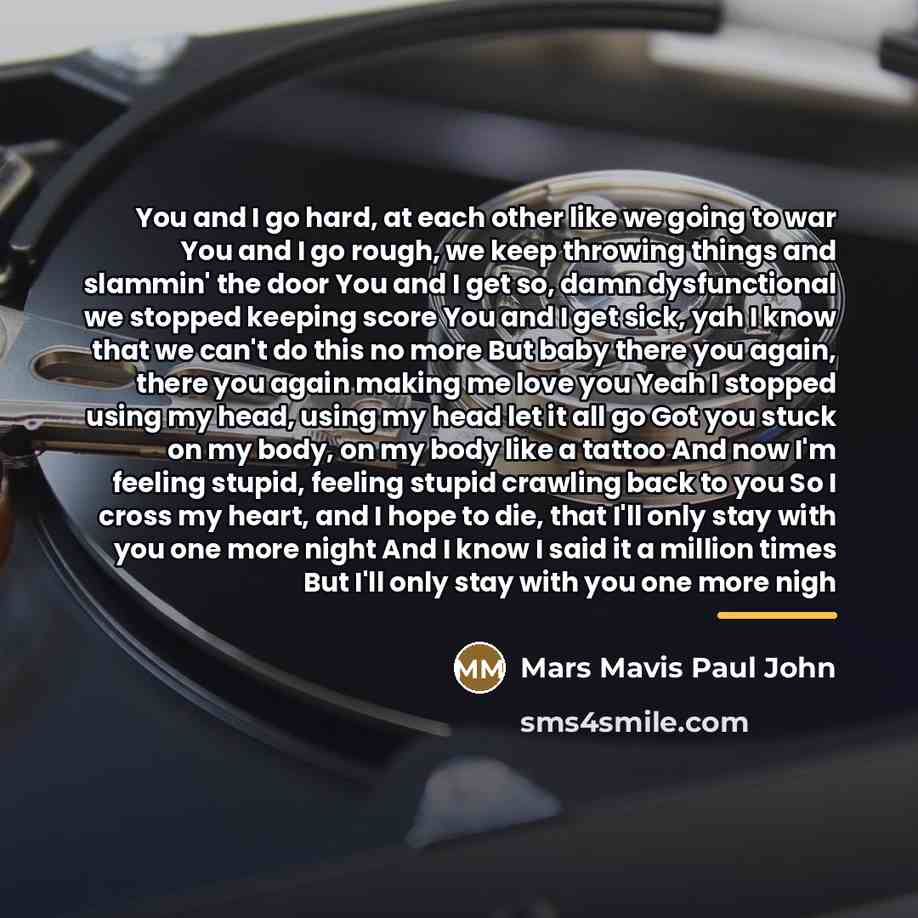 “You and I go hard, at each other like we…” quote by Mars Mavis Paul John
