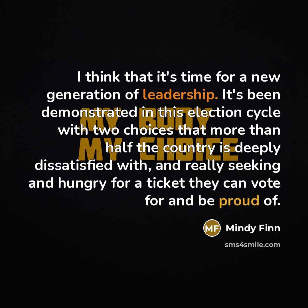 “I think that it's time for a new generation of…” quote by Mindy Finn