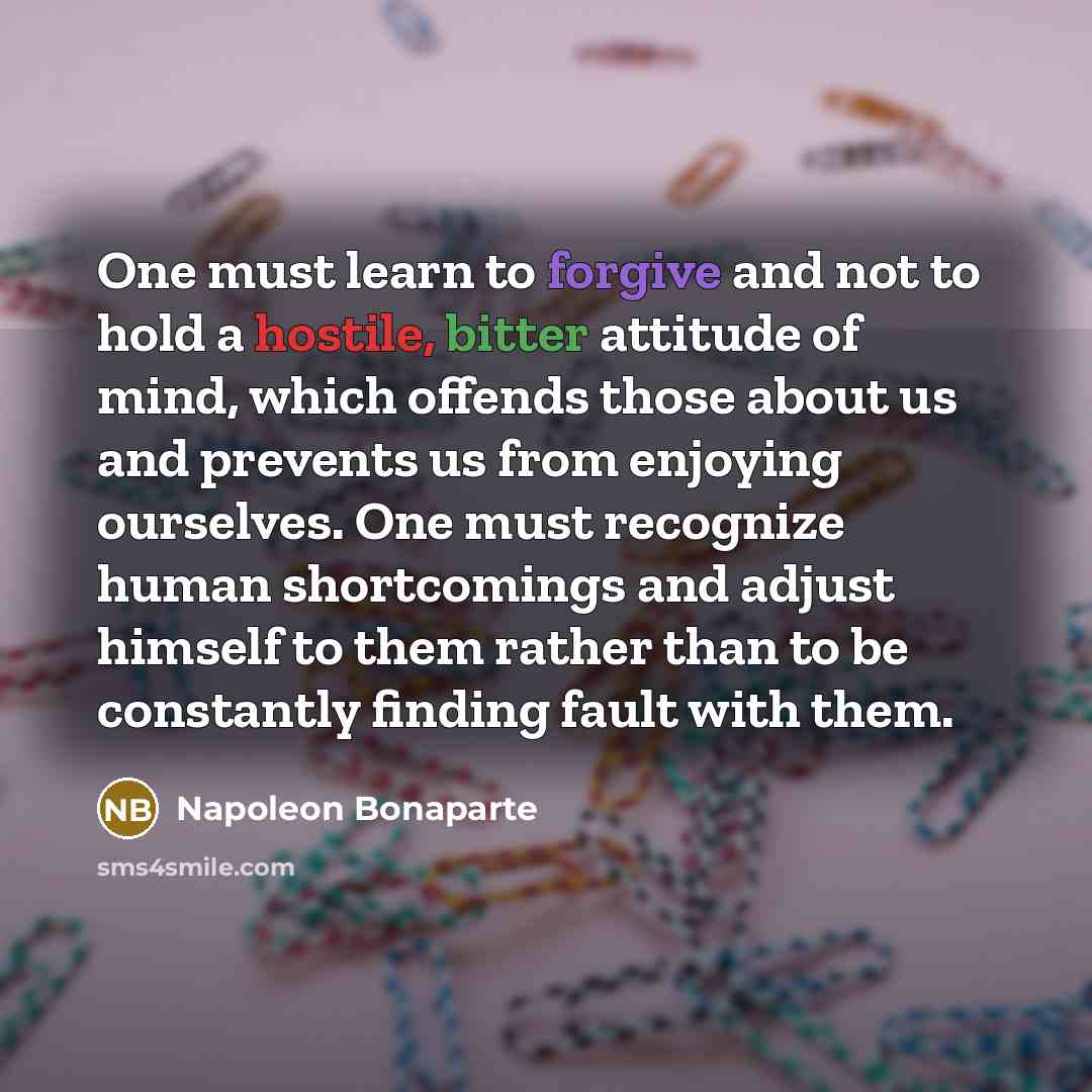 “One must learn to forgive and not to hold a…” quote by Napoleon Bonaparte