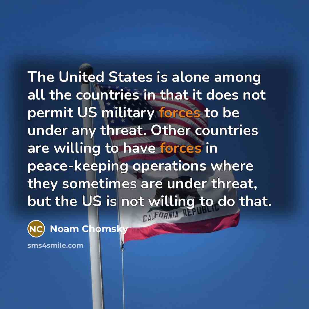 “The United States is alone among all the countries in…” quote by Noam Chomsky
