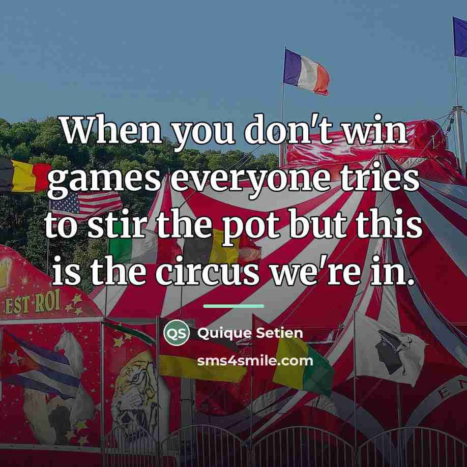 “When you don't win games everyone tries to stir the…” quote by Quique Setien