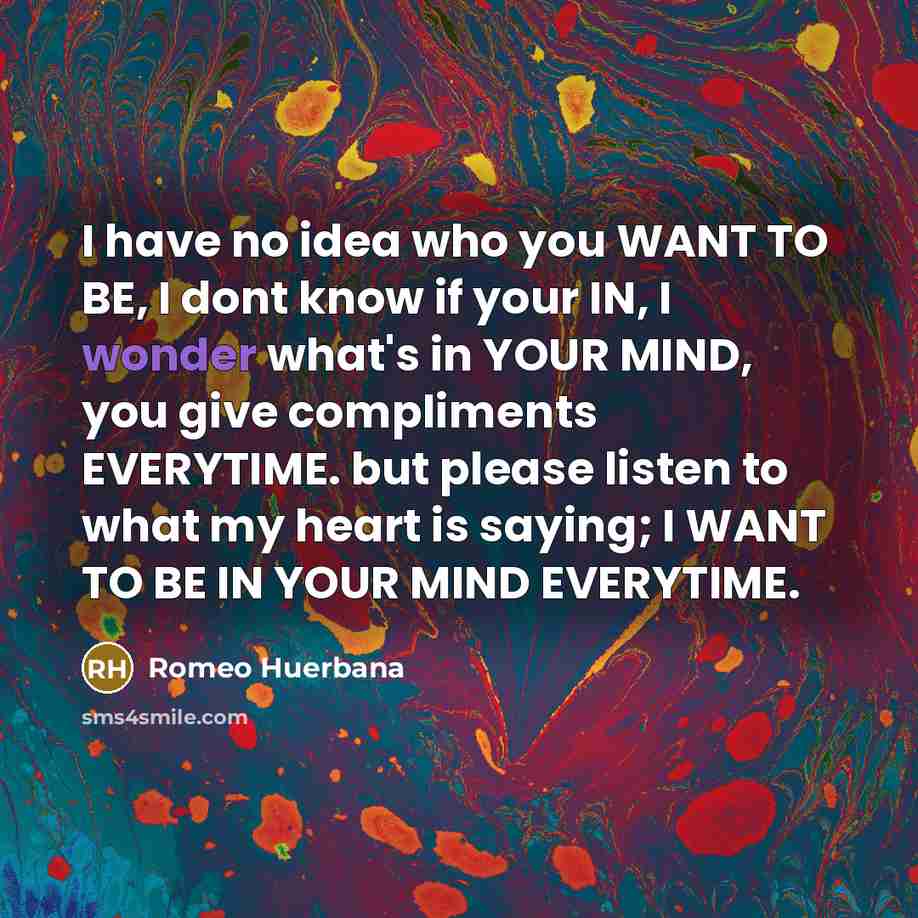 “I have no idea who you WANT TO BE, I…” quote by Romeo Huerbana