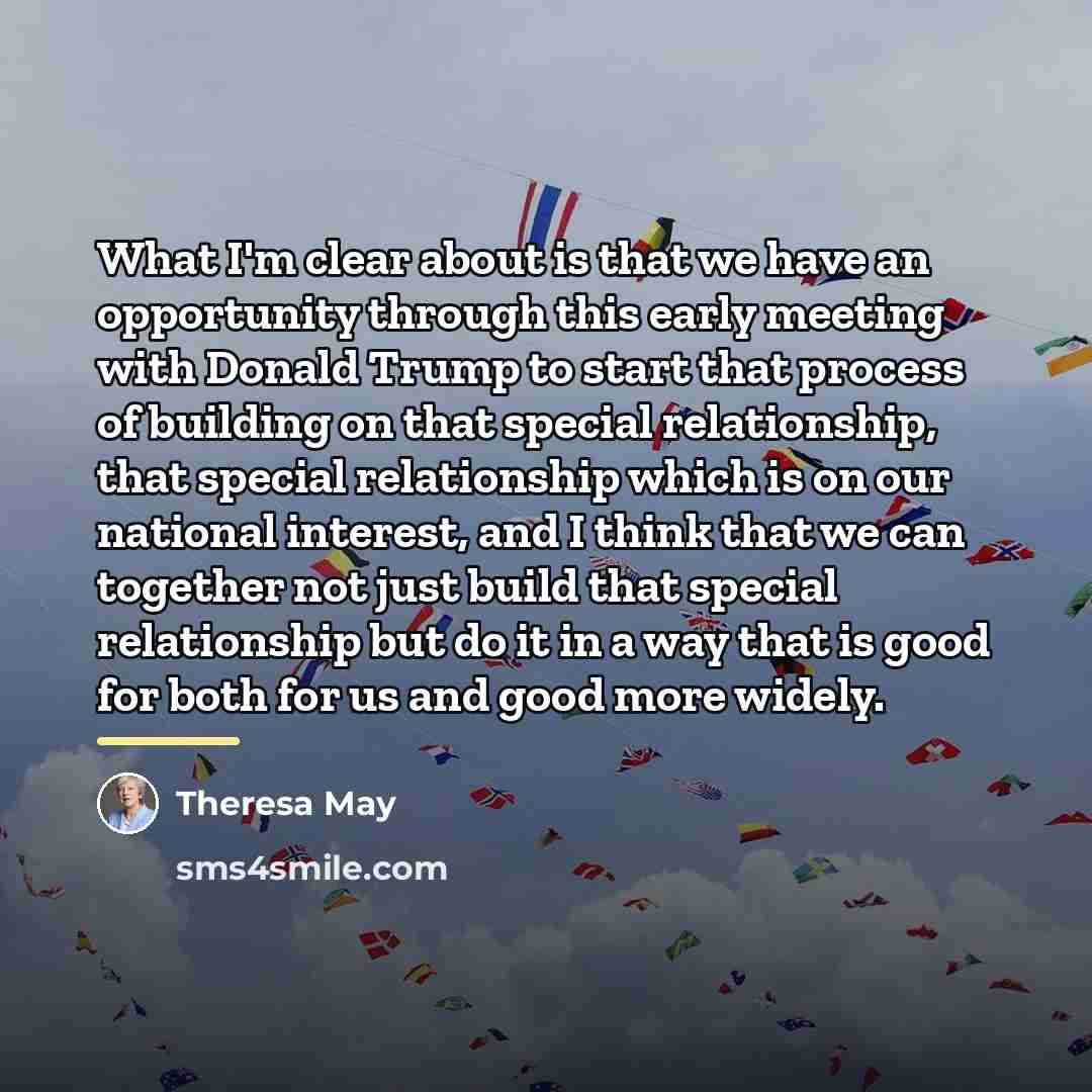“What I'm clear about is that we have an opportunity…” quote by Theresa May