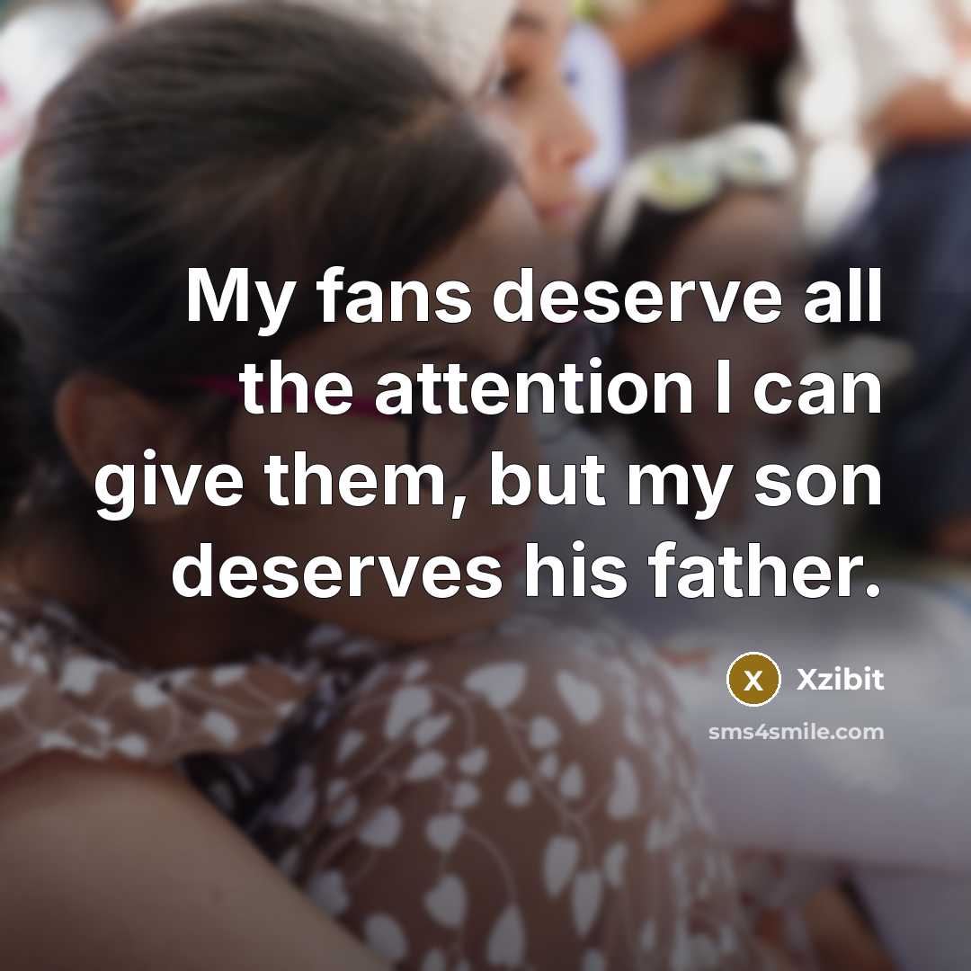 “My fans deserve all the attention I can give them,…” quote by Xzibit
