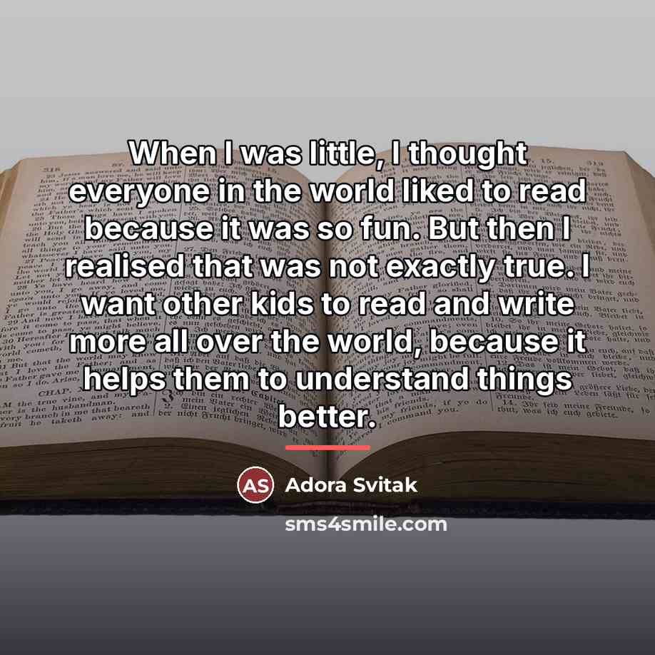 “When I was little, I thought everyone in the world…” quote by Adora Svitak