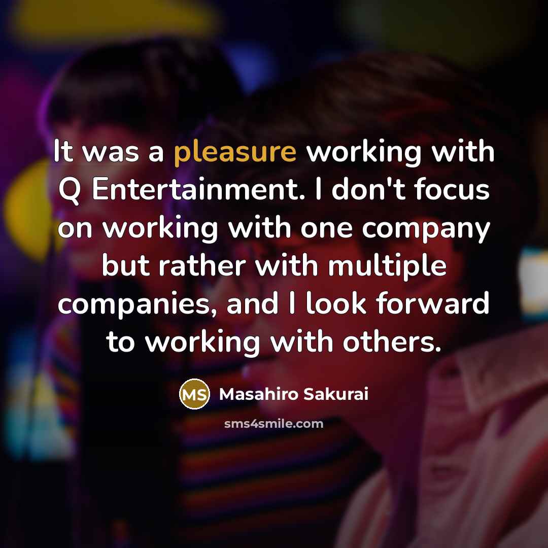 “It was a pleasure working with Q Entertainment. I don't…” quote by Masahiro Sakurai