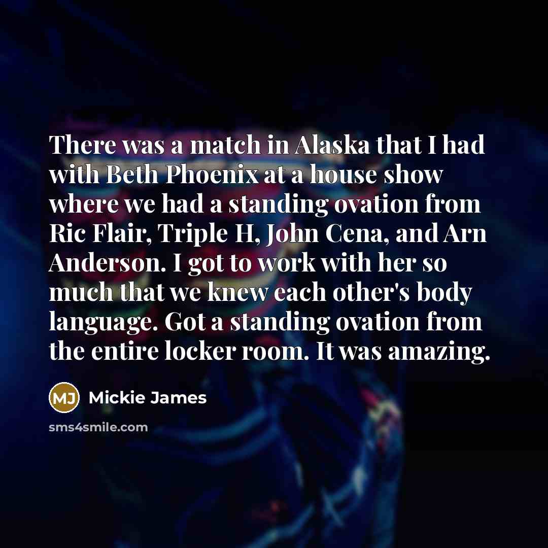 “There was a match in Alaska that I had with…” quote by Mickie James