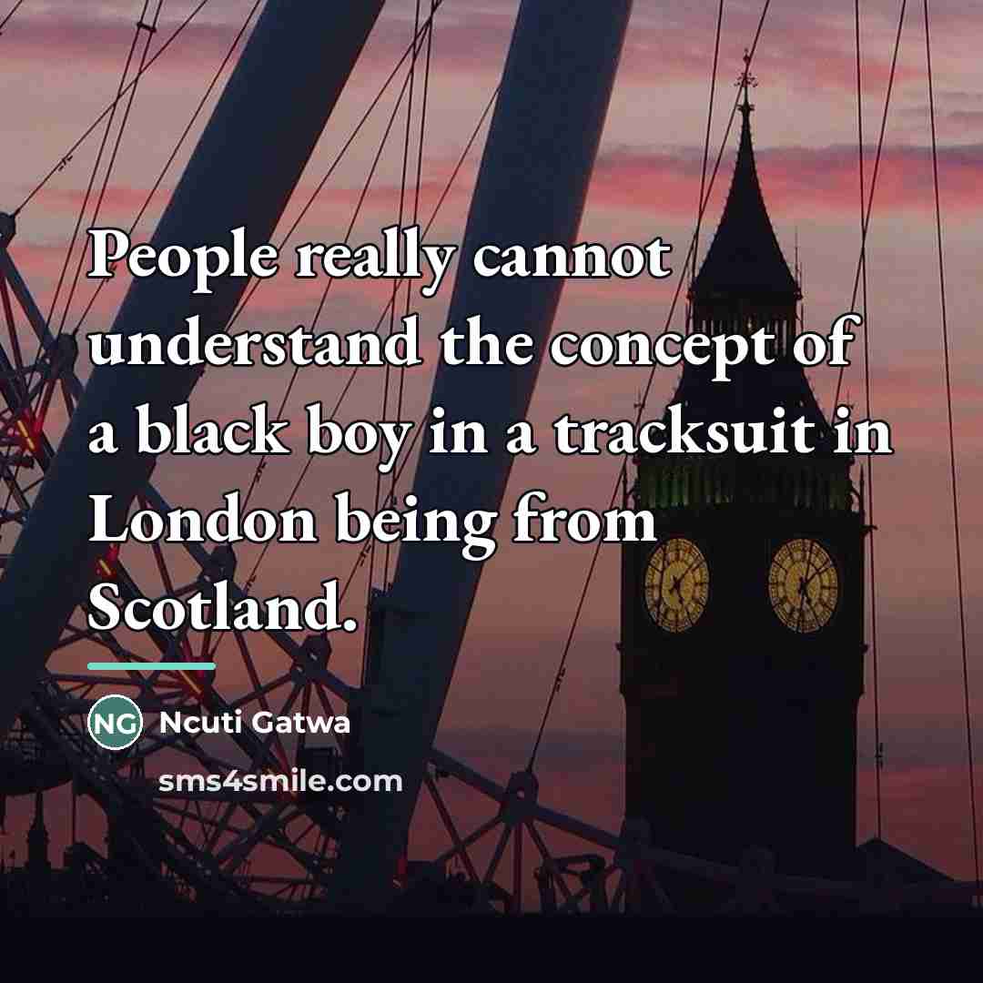 “People really cannot understand the concept of a black boy…” quote by Ncuti Gatwa