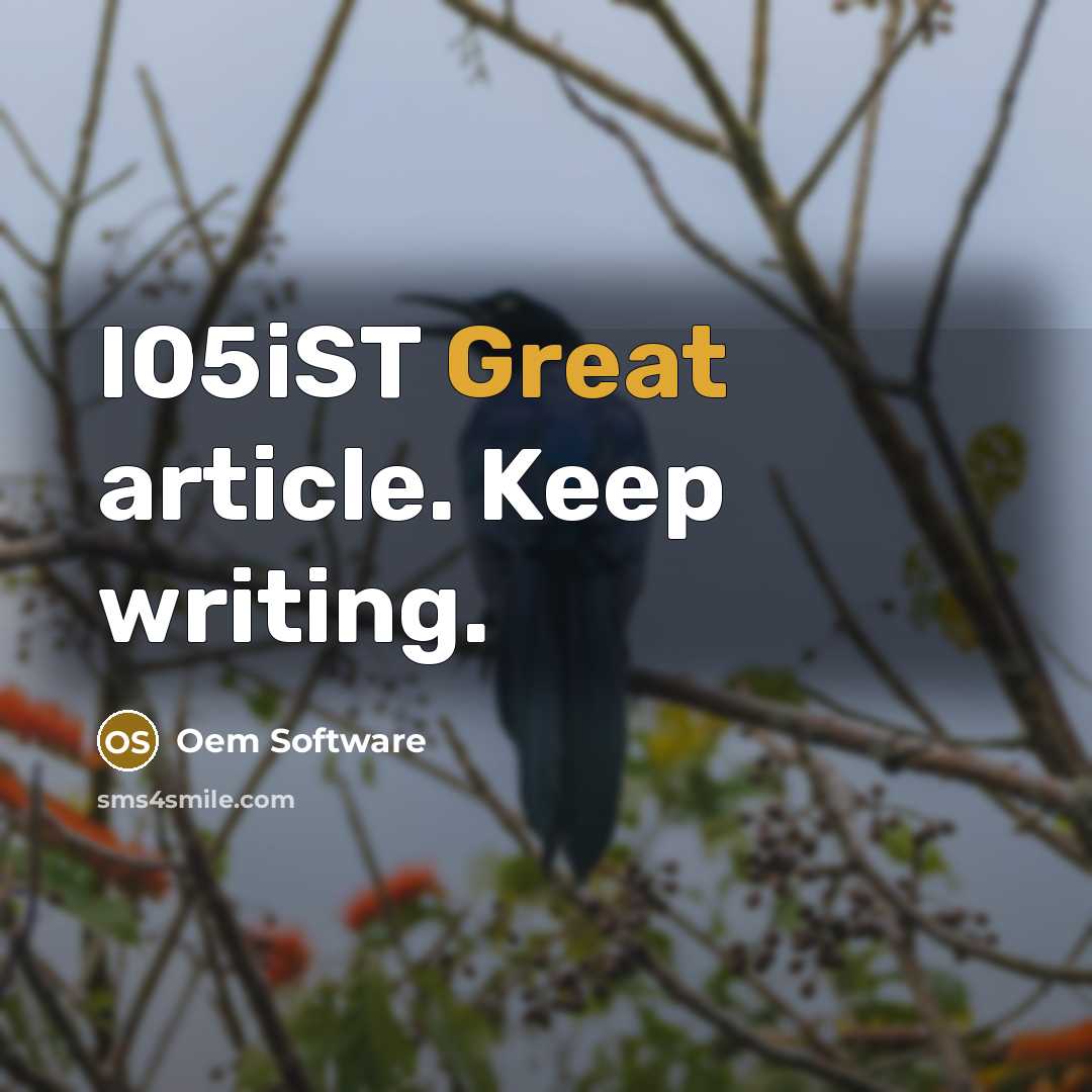 “I05iST Great article. Keep writing.” quote by Oem Software