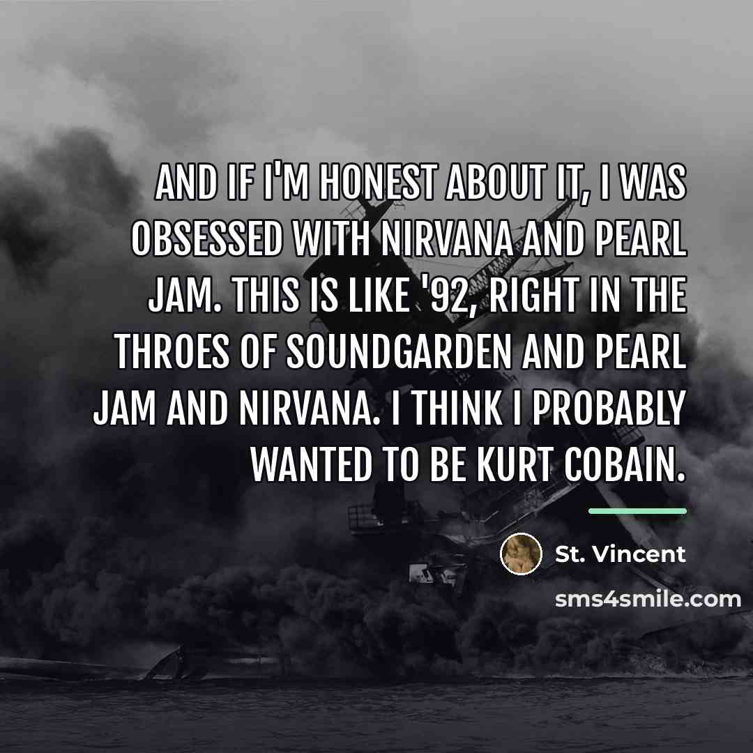 “And if I'm honest about it, I was obsessed with…” quote by St. Vincent