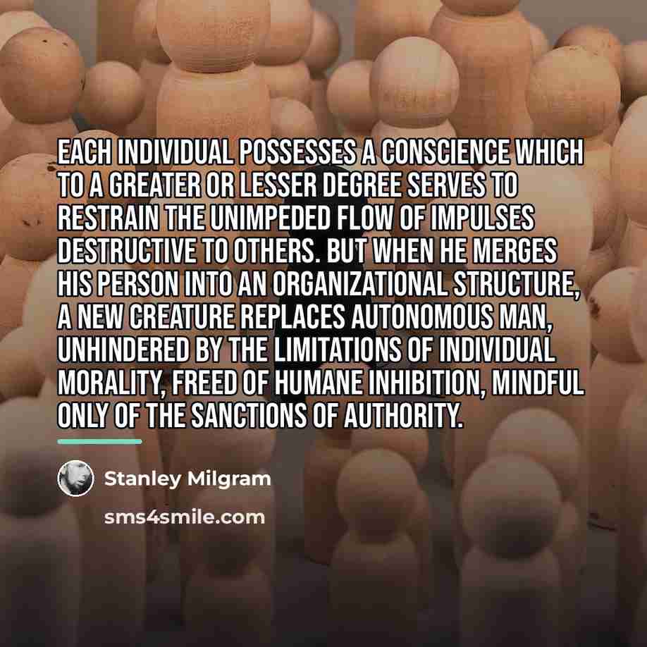 “Each individual possesses a conscience which to a greater or…” quote by Stanley Milgram