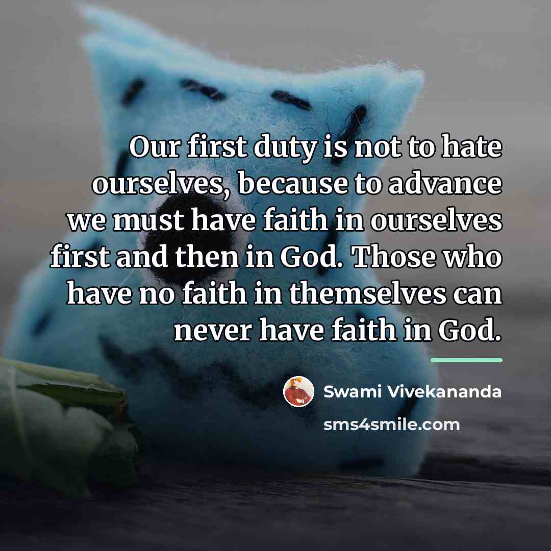 “Our first duty is not to hate ourselves, because to…” quote by Swami Vivekananda