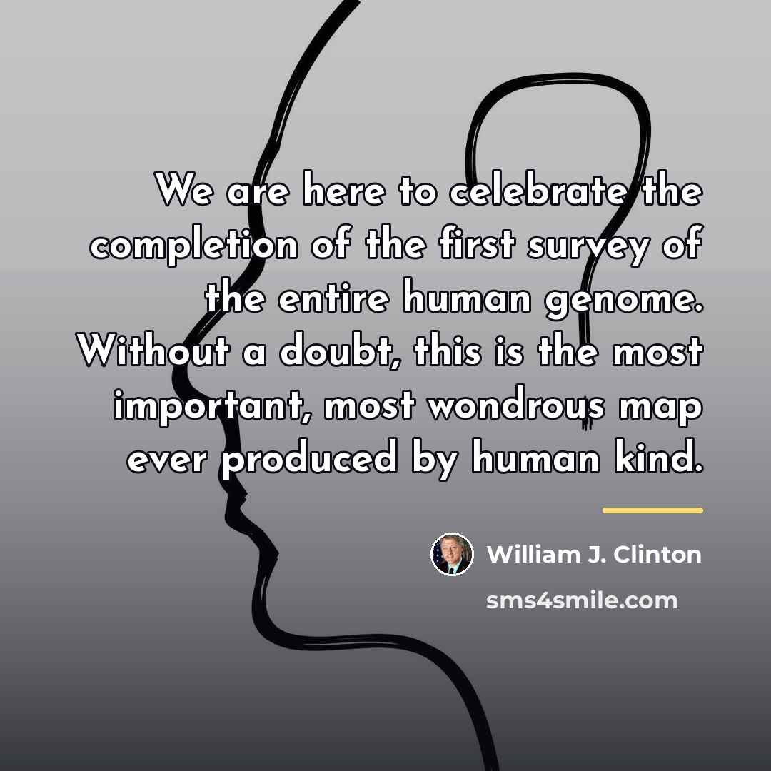 “We are here to celebrate the completion of the first…” quote by William J. Clinton