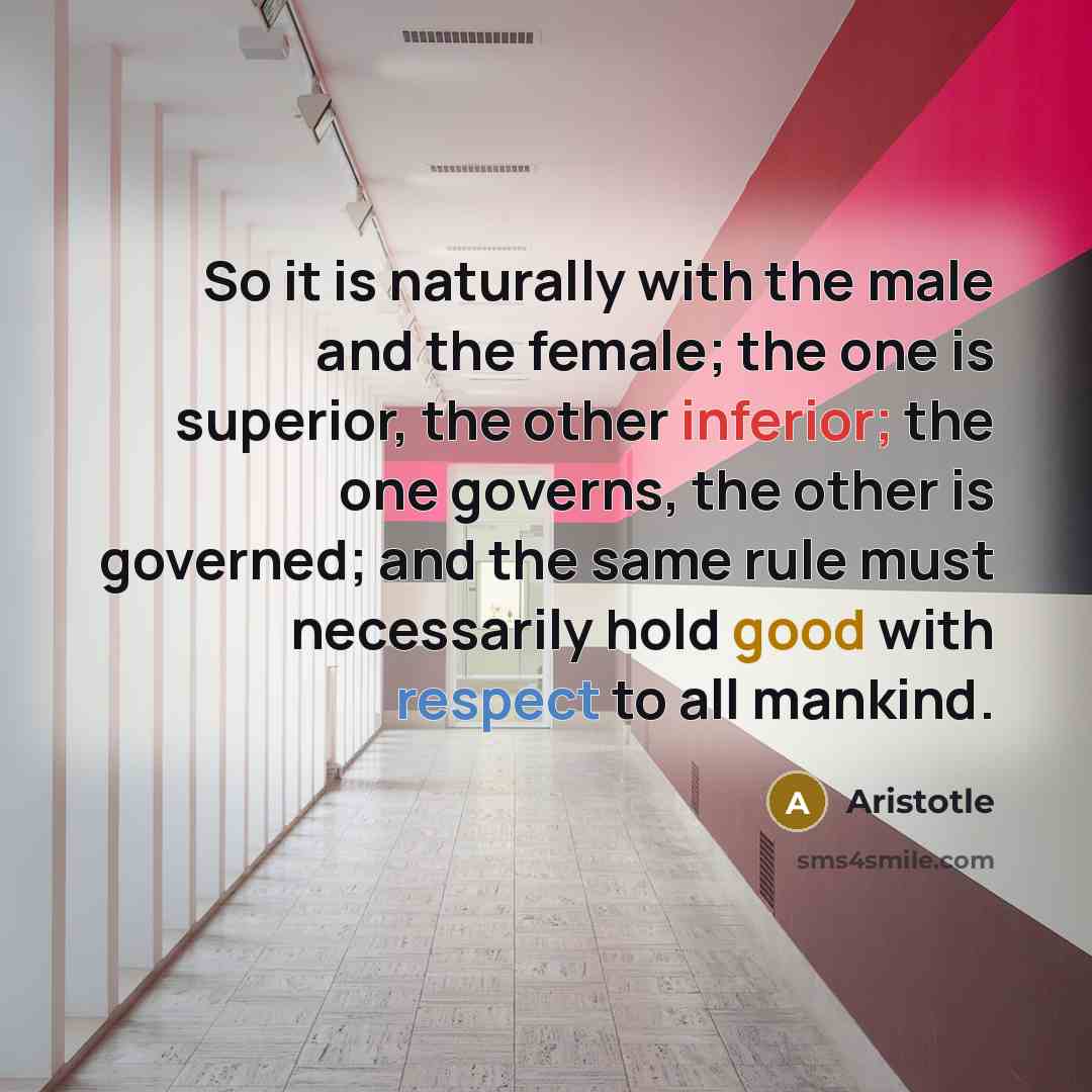 “So it is naturally with the male and the female;…” quote by Aristotle