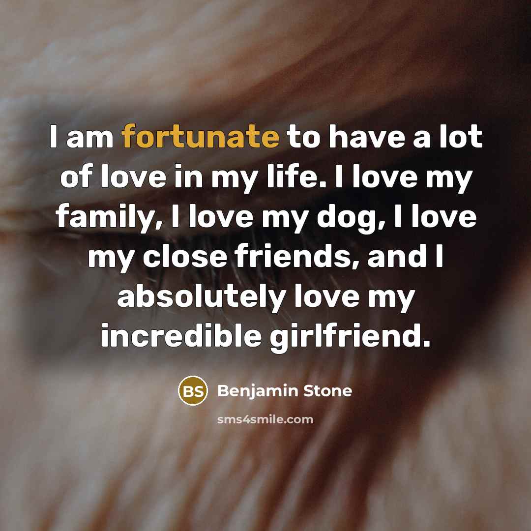 “I am fortunate to have a lot of love in…” quote by Benjamin Stone