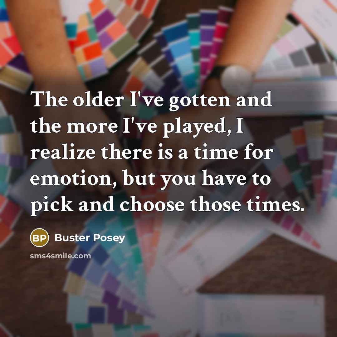 “The older I've gotten and the more I've played, I…” quote by Buster Posey
