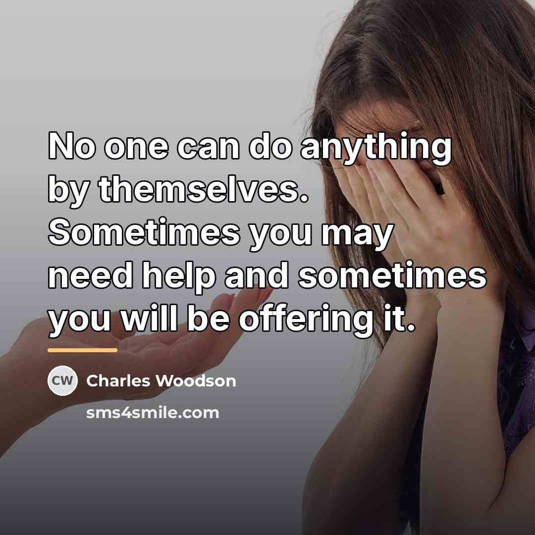 “No one can do anything by themselves. Sometimes you may…” quote by Charles Woodson